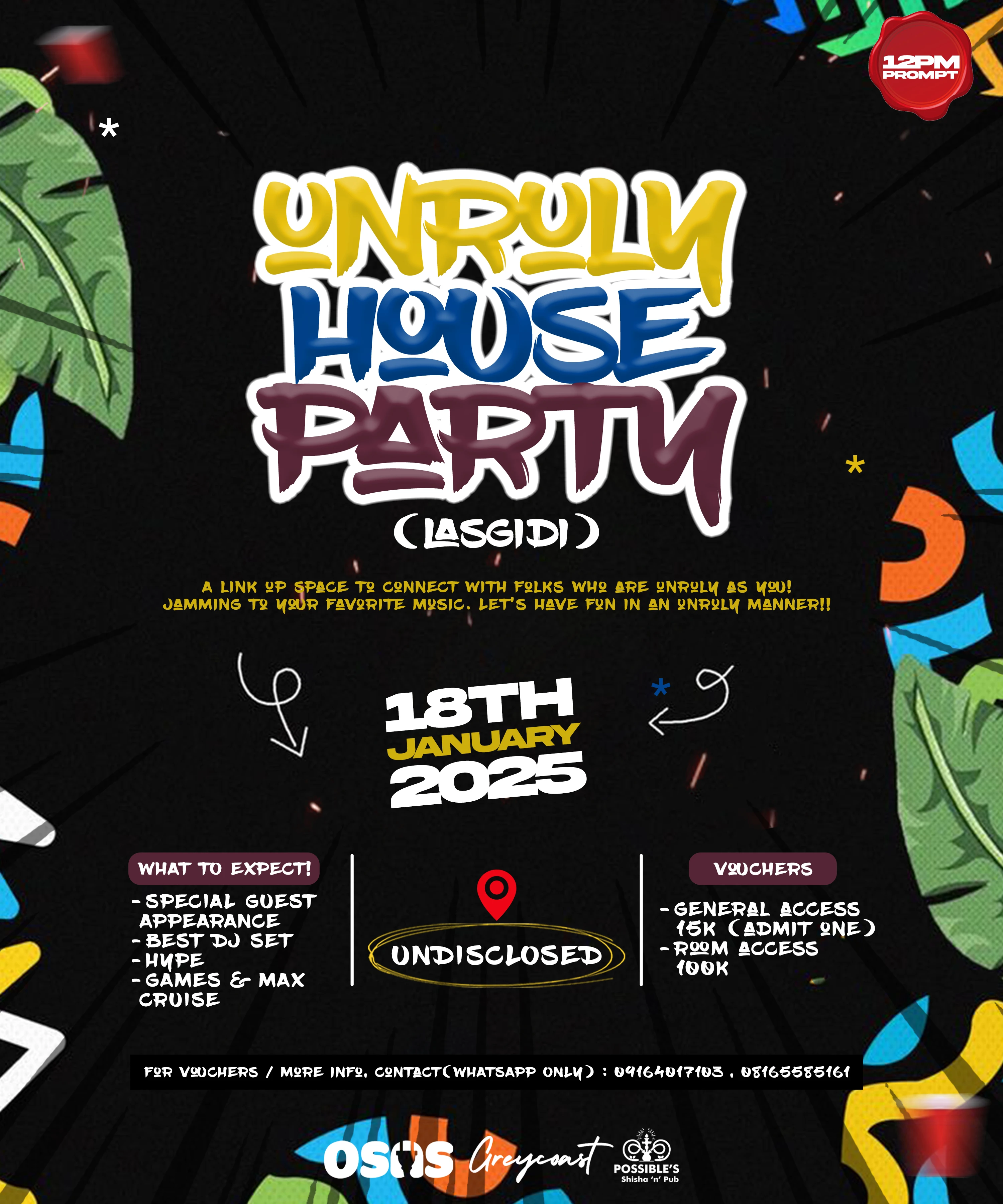 UNRULY HOUSE PARTY